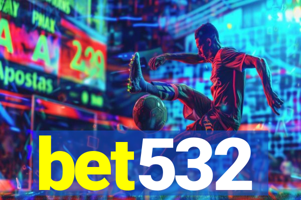 bet532