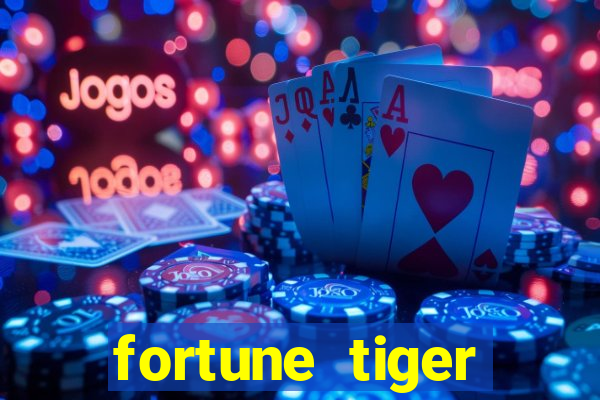 fortune tiger plataforma de 1 real