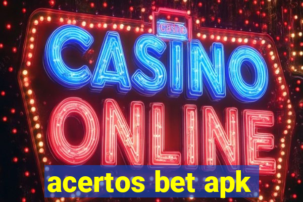 acertos bet apk