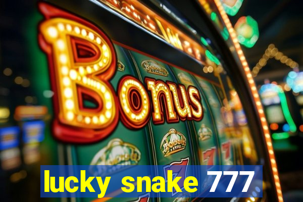 lucky snake 777