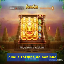 qual a fortuna do boninho