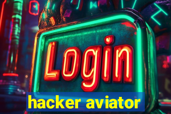 hacker aviator