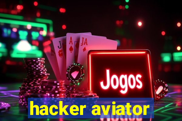 hacker aviator