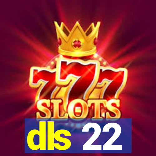 dls 22