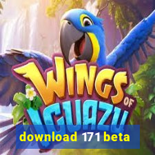 download 171 beta