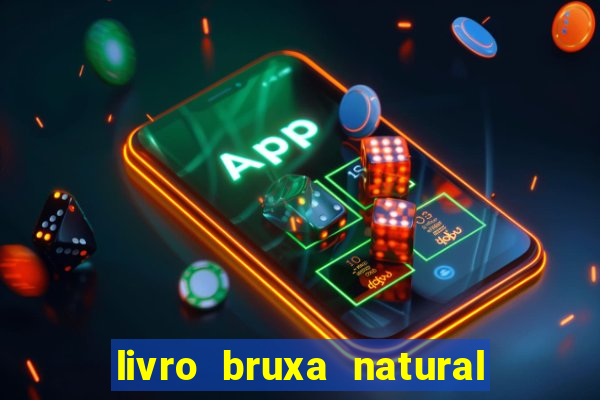 livro bruxa natural pdf gratis