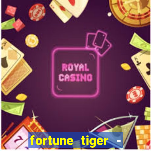 fortune tiger - horário das cartas 10x