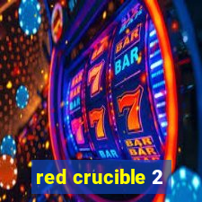 red crucible 2