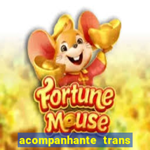 acompanhante trans de santos