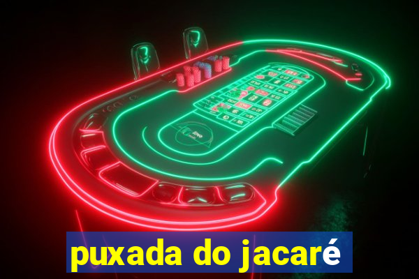 puxada do jacaré