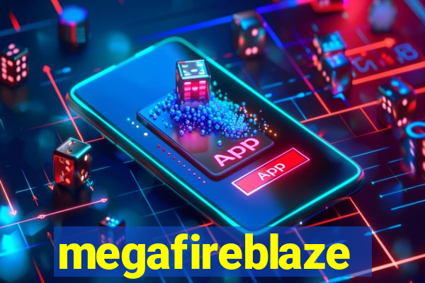 megafireblaze