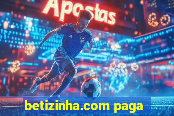 betizinha.com paga