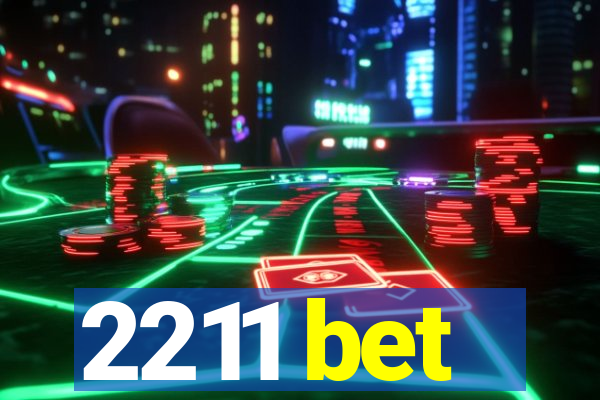 2211 bet