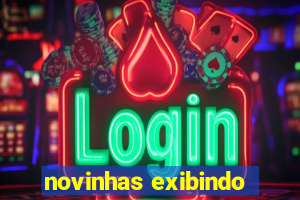 novinhas exibindo