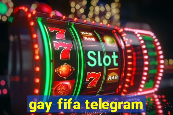 gay fifa telegram