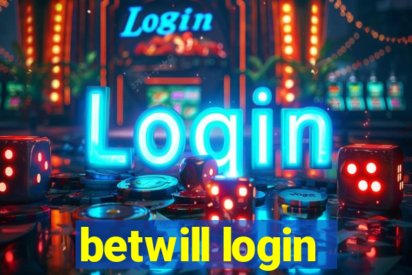 betwill login