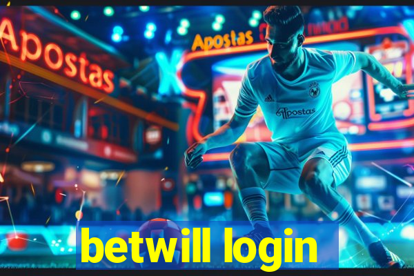 betwill login