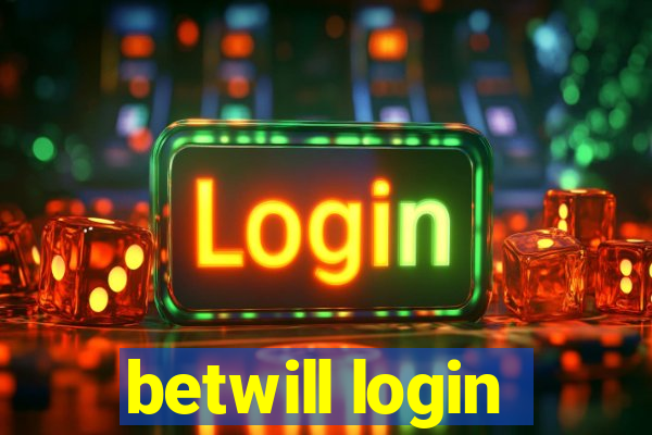 betwill login