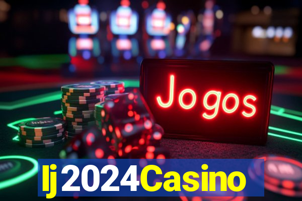 Ij2024Casino