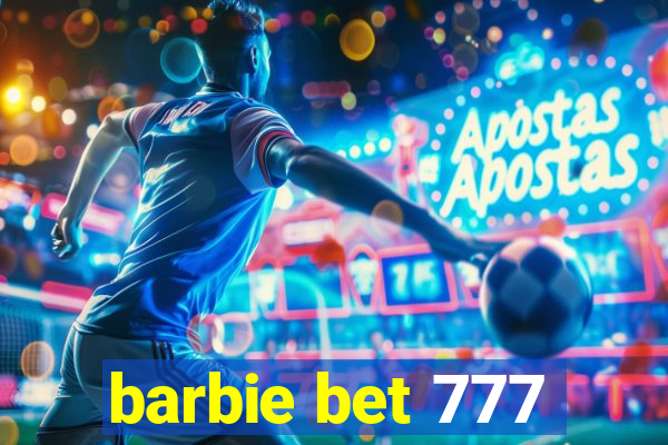 barbie bet 777