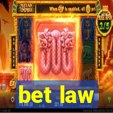 bet law