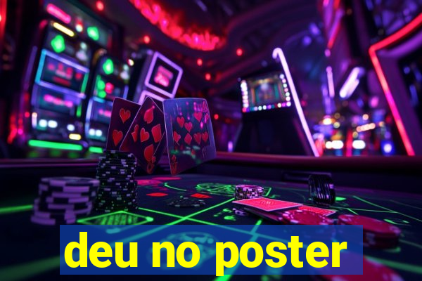 deu no poster