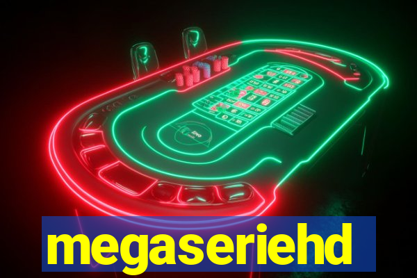 megaseriehd