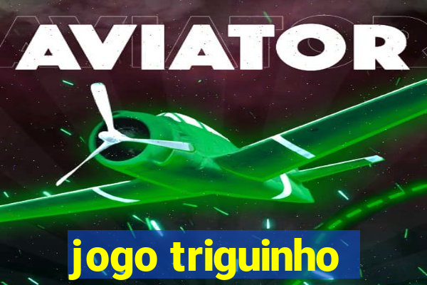 jogo triguinho