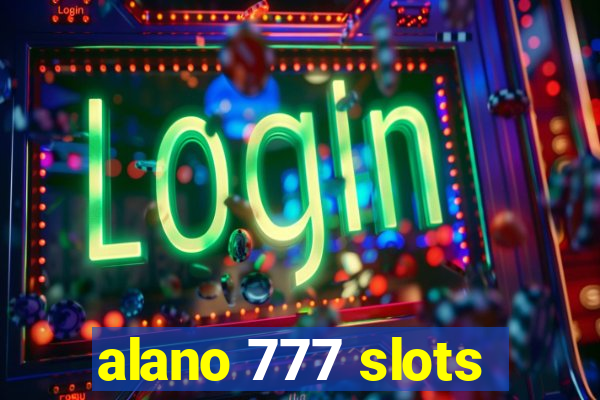 alano 777 slots