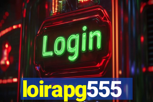 loirapg555