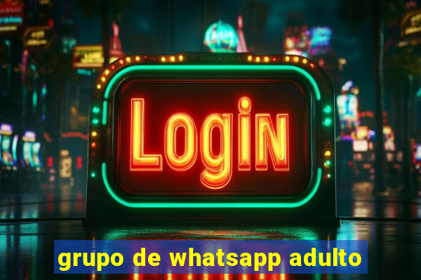 grupo de whatsapp adulto