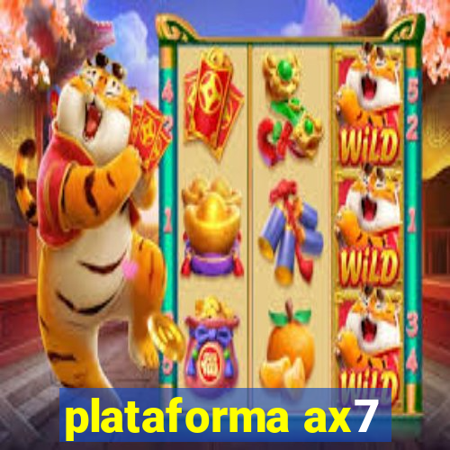 plataforma ax7