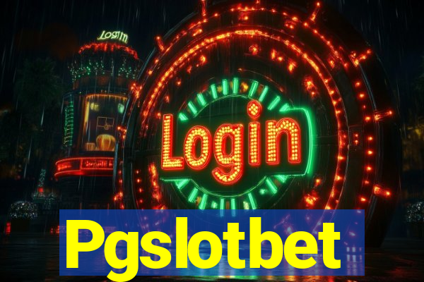 Pgslotbet