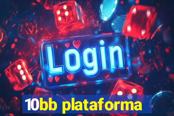 10bb plataforma