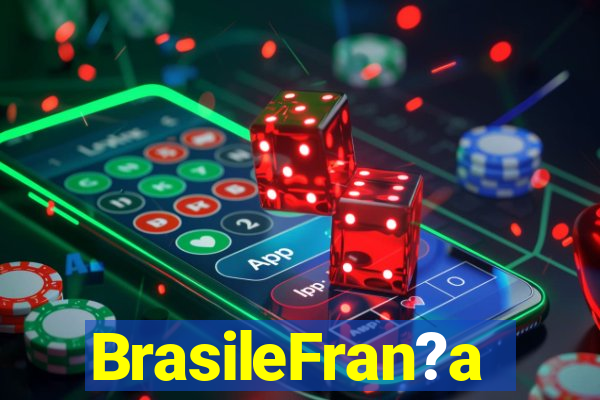 BrasileFran?a