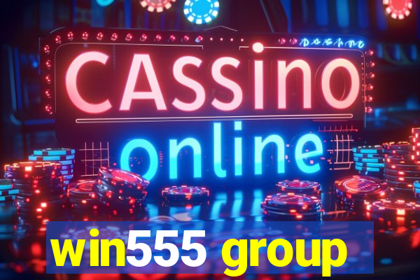 win555 group