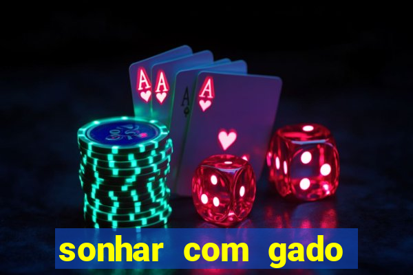 sonhar com gado jogo do bicho