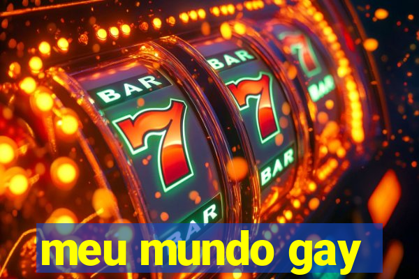 meu mundo gay