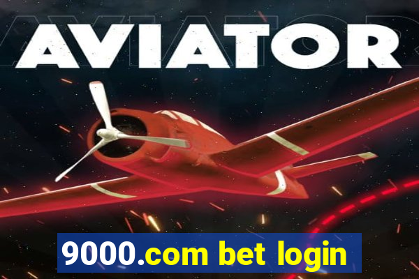 9000.com bet login