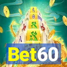 Bet60