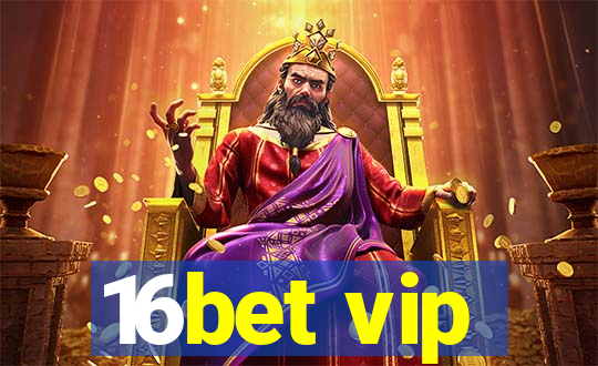 16bet vip