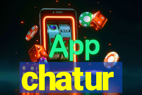 chatur