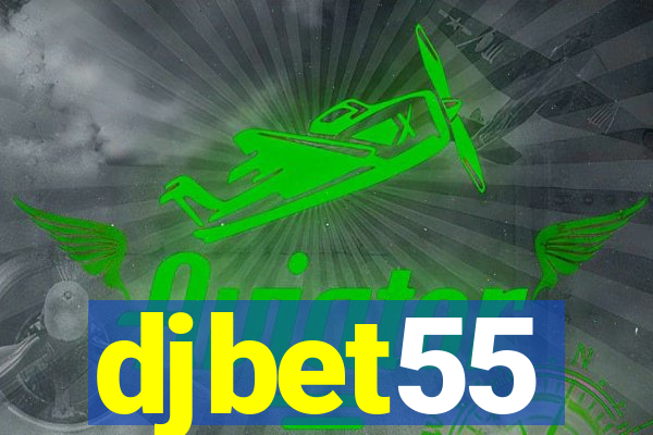 djbet55