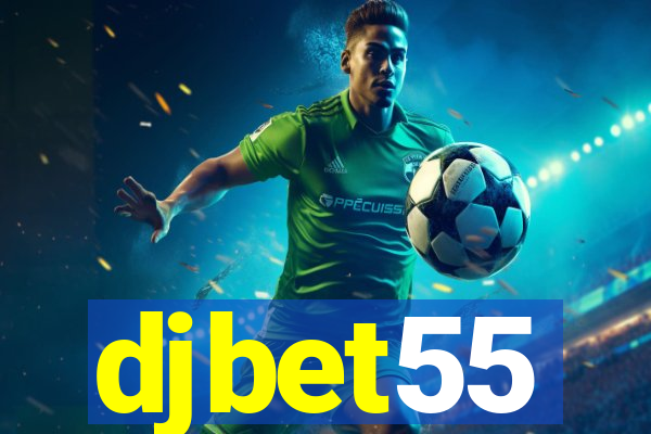 djbet55