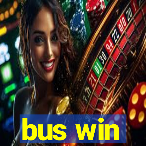 bus win