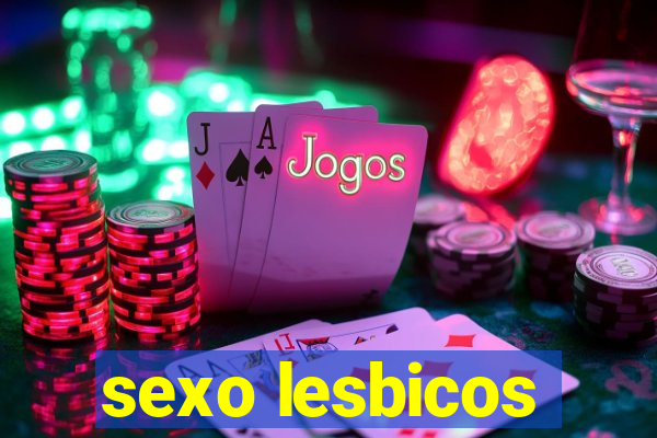 sexo lesbicos