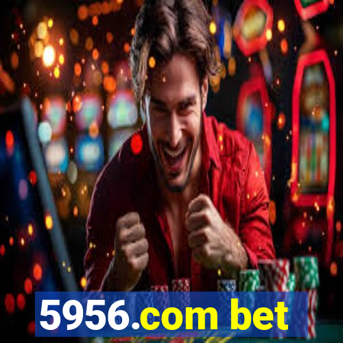 5956.com bet