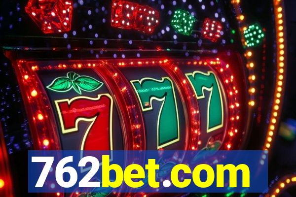 762bet.com