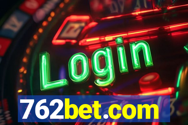 762bet.com