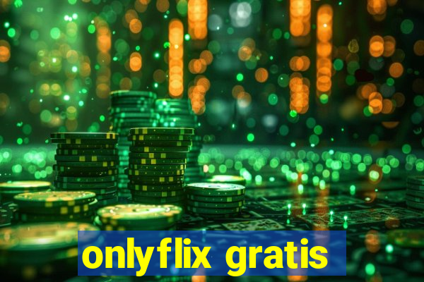 onlyflix gratis